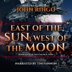East of the Sun, West of the Moon Audiobook, by John Ringo