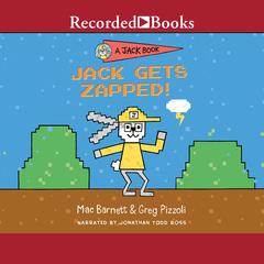 Jack Gets Zapped Audiobook, by Mac Barnett
