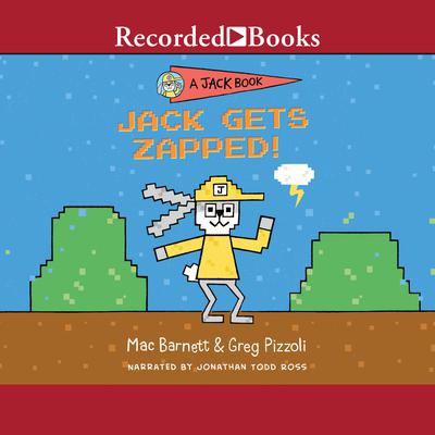Jack Gets Zapped Audiobook, by Mac Barnett