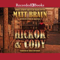Hickok and Cody Audiobook, by Matt Braun