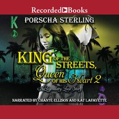 King of the Streets, Queen of His Heart 2 Audiobook, by Porscha Sterling
