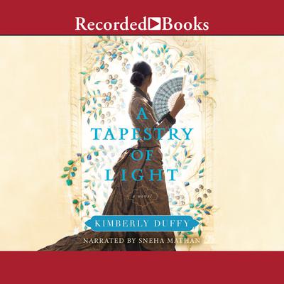A Tapestry of Light Audiobook, by Kimberly Duffy