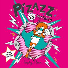 Pizazz vs Perfecto: The Times Best Children's Books for Summer 2021 Audiobook, by Sophy Henn