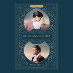 Georgana’s Secret Audiobook, by Arlem Hawks
