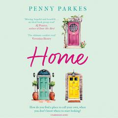 Home: the most moving and heartfelt novel you'll read this year Audiobook, by Penny Parkes