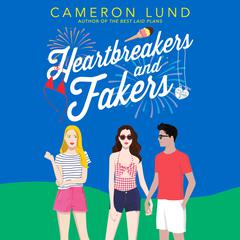 Heartbreakers and Fakers Audiobook, by Cameron Lund