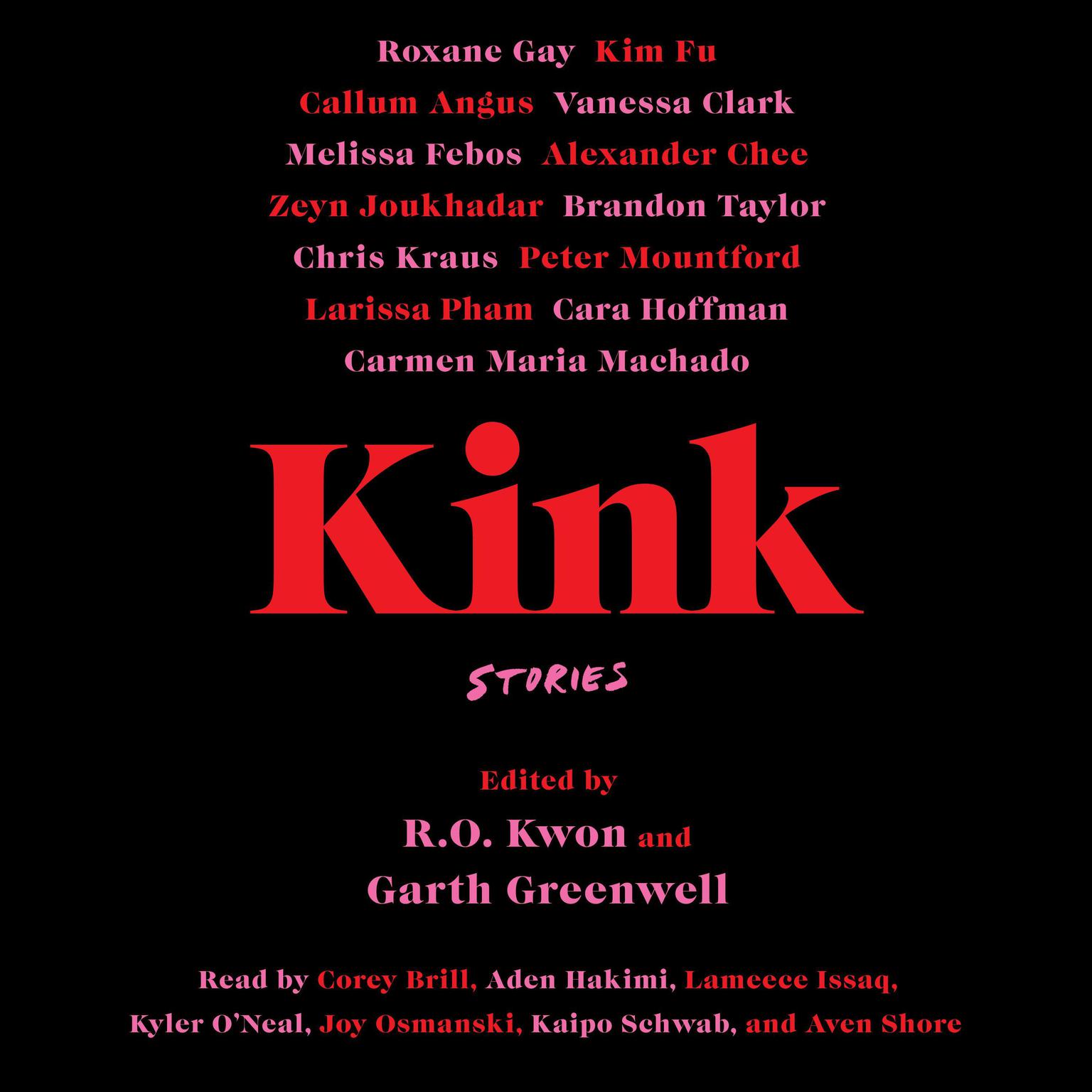 Kink: Stories Audiobook, by R. O. Kwon