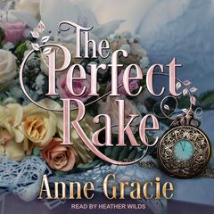 The Perfect Rake Audiobook, by Anne Gracie
