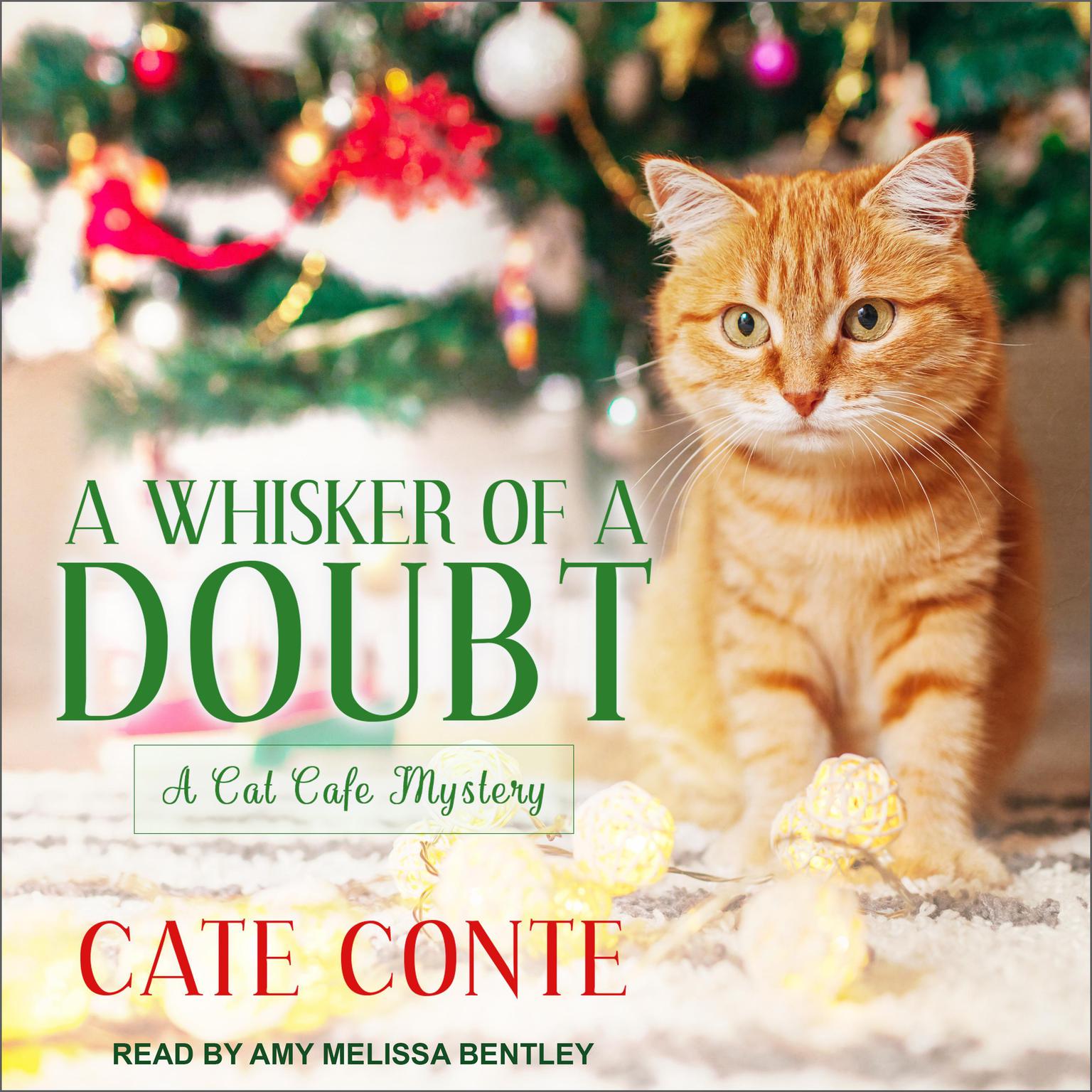 A Whisker of a Doubt: A Cat Cafe Mystery Audiobook, by Cate Conte