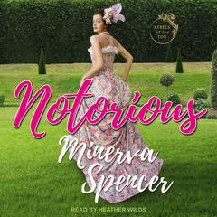 Notorious Audiobook, by Minerva Spencer