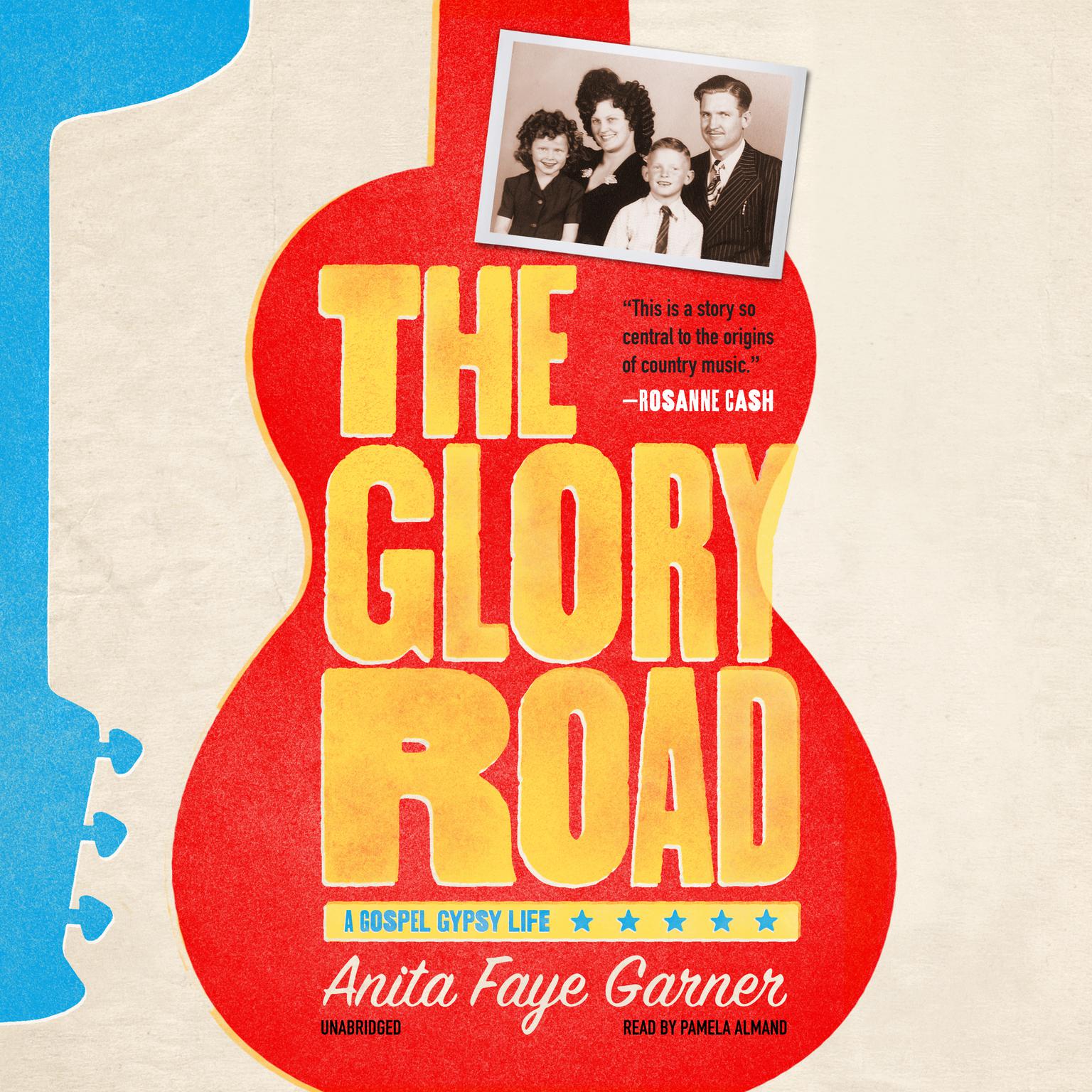 The Glory Road: A Gospel Gypsy Life Audiobook, by Anita Faye Garner