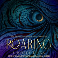 Roaring Audiobook, by Lindsey Duga