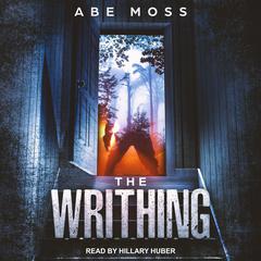 The Writhing Audiobook, by Abe Moss