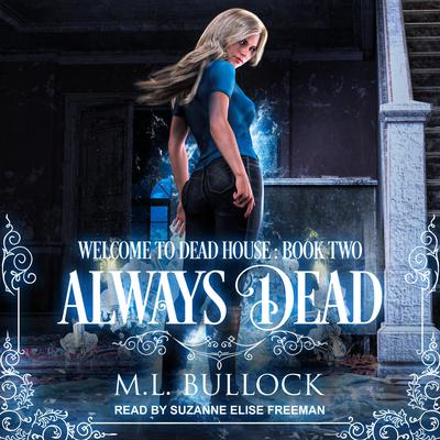 Always Dead Audiobook, by M. L. Bullock