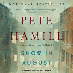 Snow in August: A Novel Audiobook, by Pete Hamill