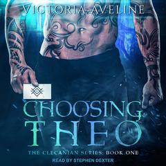 Choosing Theo Audiobook, by Victoria Aveline
