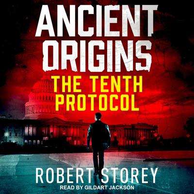 The Tenth Protocol Audiobook, by Robert Storey