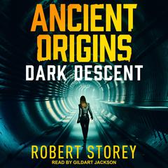 Dark Descent Audiobook, by Robert Storey