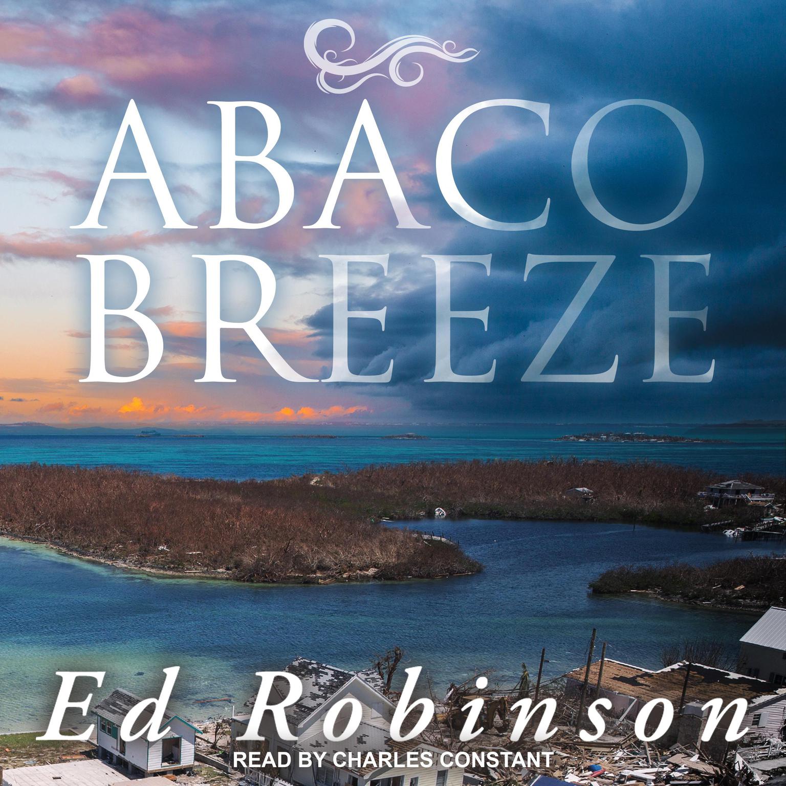 Abaco Breeze Audiobook, by Ed Robinson