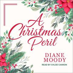 A Christmas Peril Audiobook, by Diane Moody