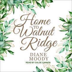 Home to Walnut Ridge Audiobook, by Diane Moody