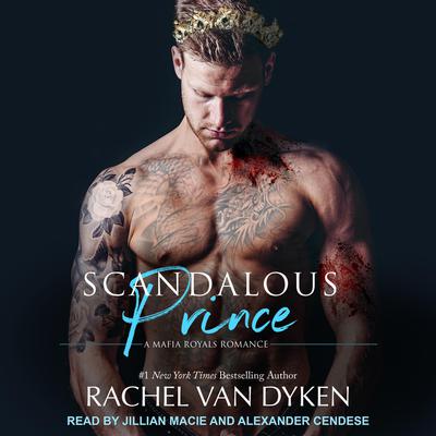 Scandalous Prince Audiobook, by Rachel Van Dyken