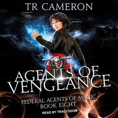Agents of Vengeance Audiobook, by TR Cameron
