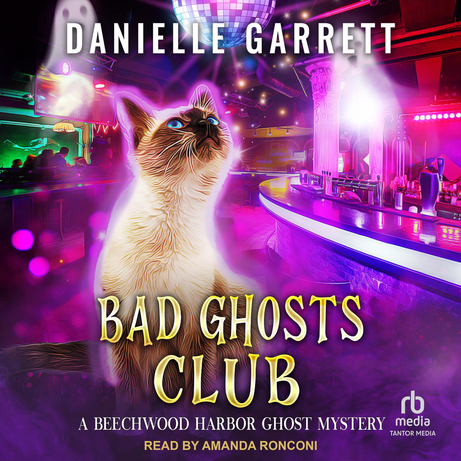 Bad Ghosts Club Audiobook, by Danielle Garrett