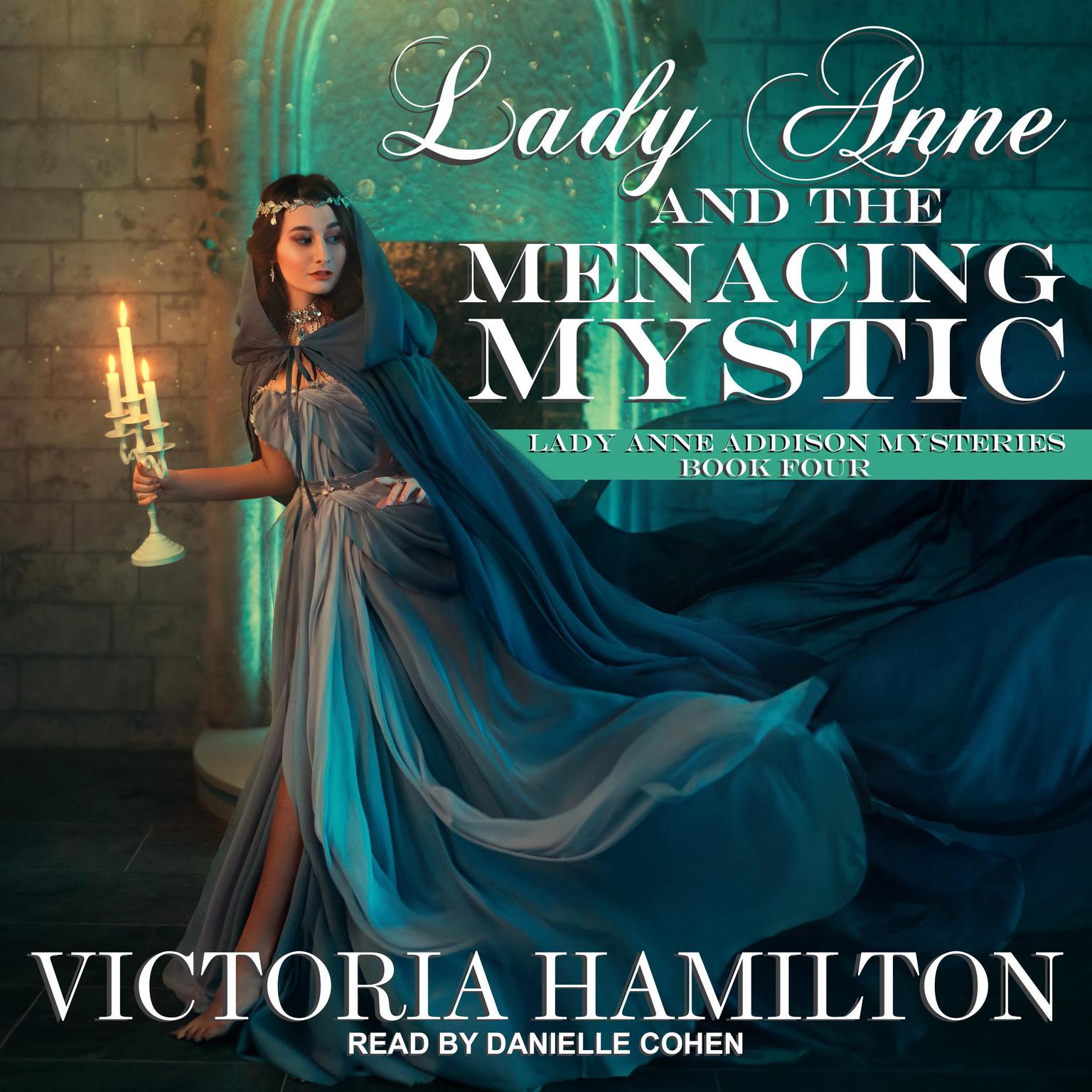 Lady Anne and the Menacing Mystic Audiobook, by Victoria Hamilton