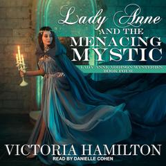 Lady Anne and the Menacing Mystic Audiobook, by 