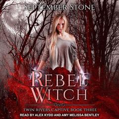 Rebel Witch Audiobook, by September Stone