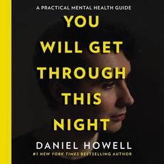 You Will Get Through This Night Audiobook, by Daniel Howell