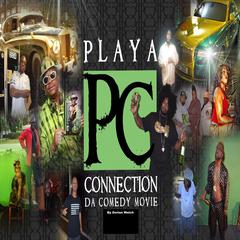 Playa Connection da Comedy Movie Audiobook, by Dorian Welch