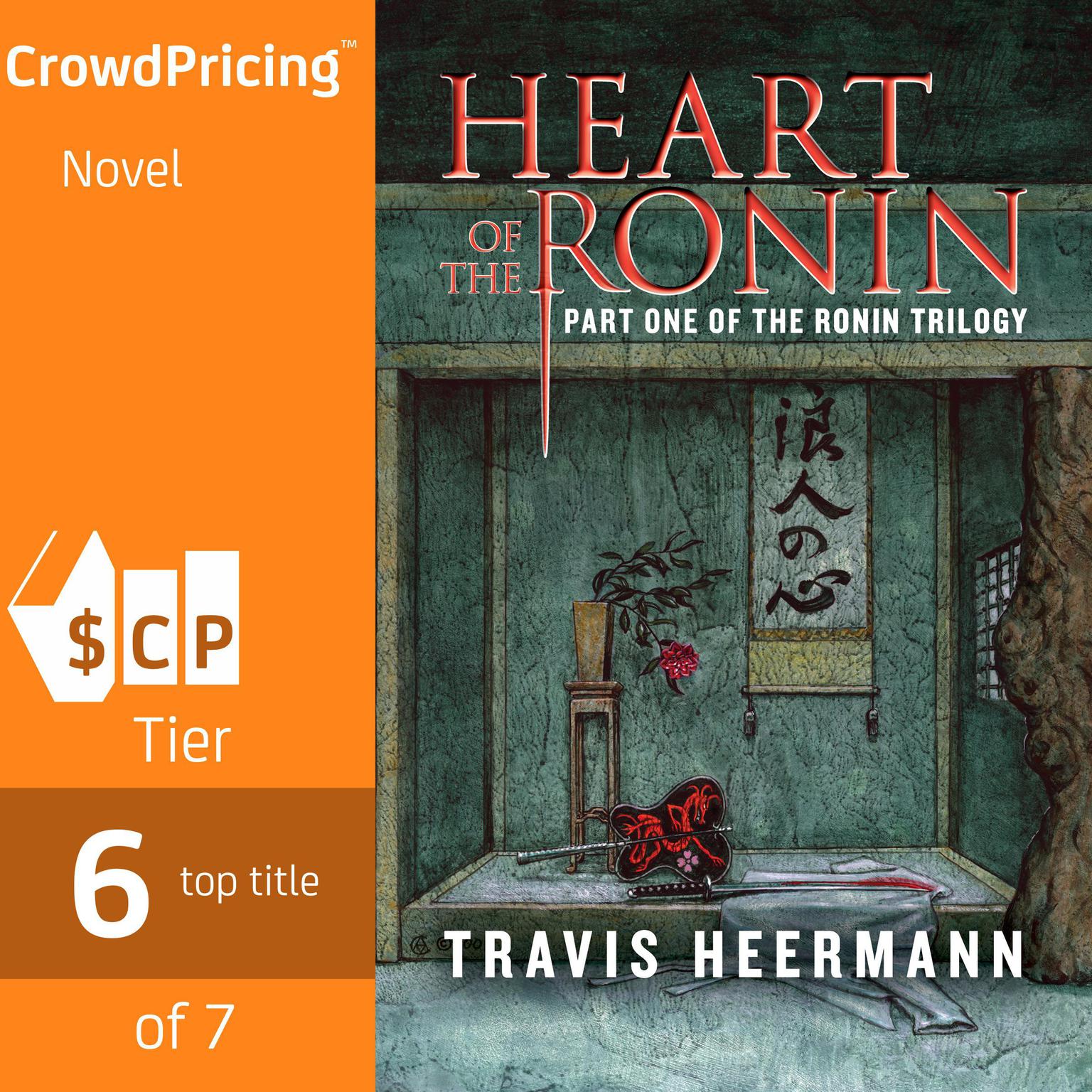 Heart of the Ronin; Part 1 of The Ronin Trilogy (Abridged) Audiobook, by Travis Heermann