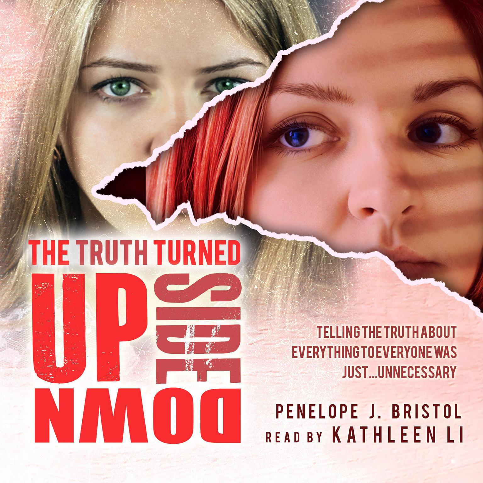 The Truth Turned Upside Down Audiobook, by Penelope J Bristol