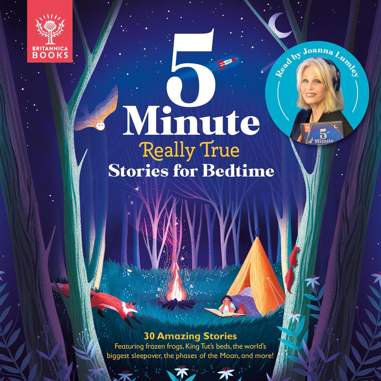 Britannica 5-Minute Really True Stories for Bedtime Audiobook, by Jackie McCann