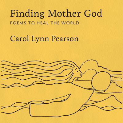 Finding Mother God Audiobook, by Carol Lynn Pearson