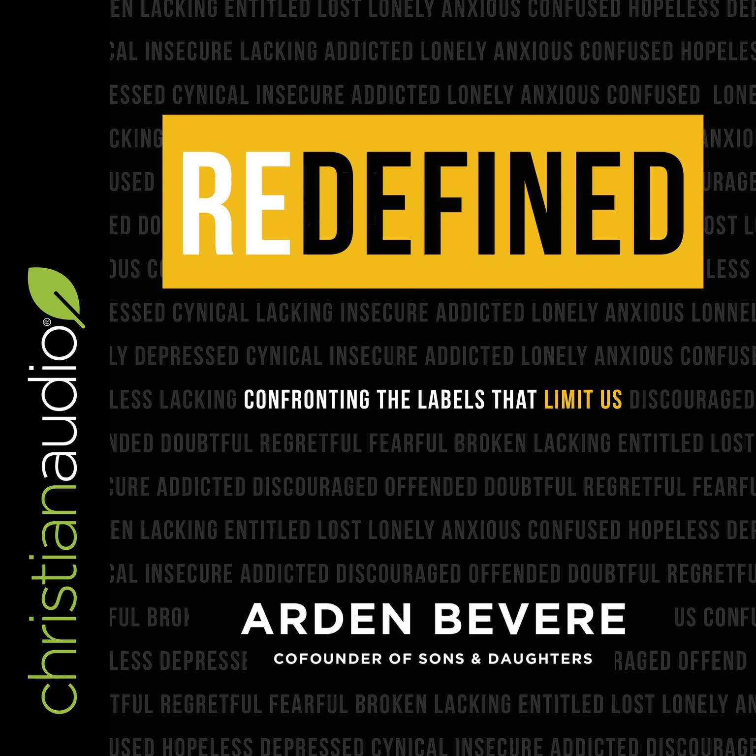 Redefined: Confronting the Labels That Limit Us Audiobook, by Arden Bevere