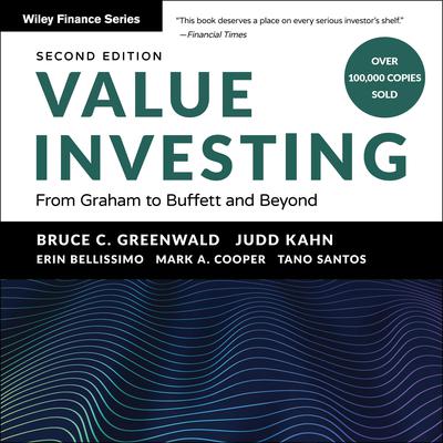 Value Investing: From Graham to Buffett and Beyond, 2nd Edition Audiobook, by Bruce C. Greenwald