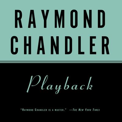 Playback Audiobook, by Raymond Chandler