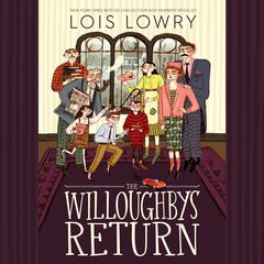 The Willoughbys Return Audiobook, by Lois Lowry