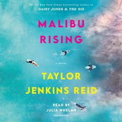 Malibu Rising: A Novel Audiobook, by Taylor Jenkins Reid