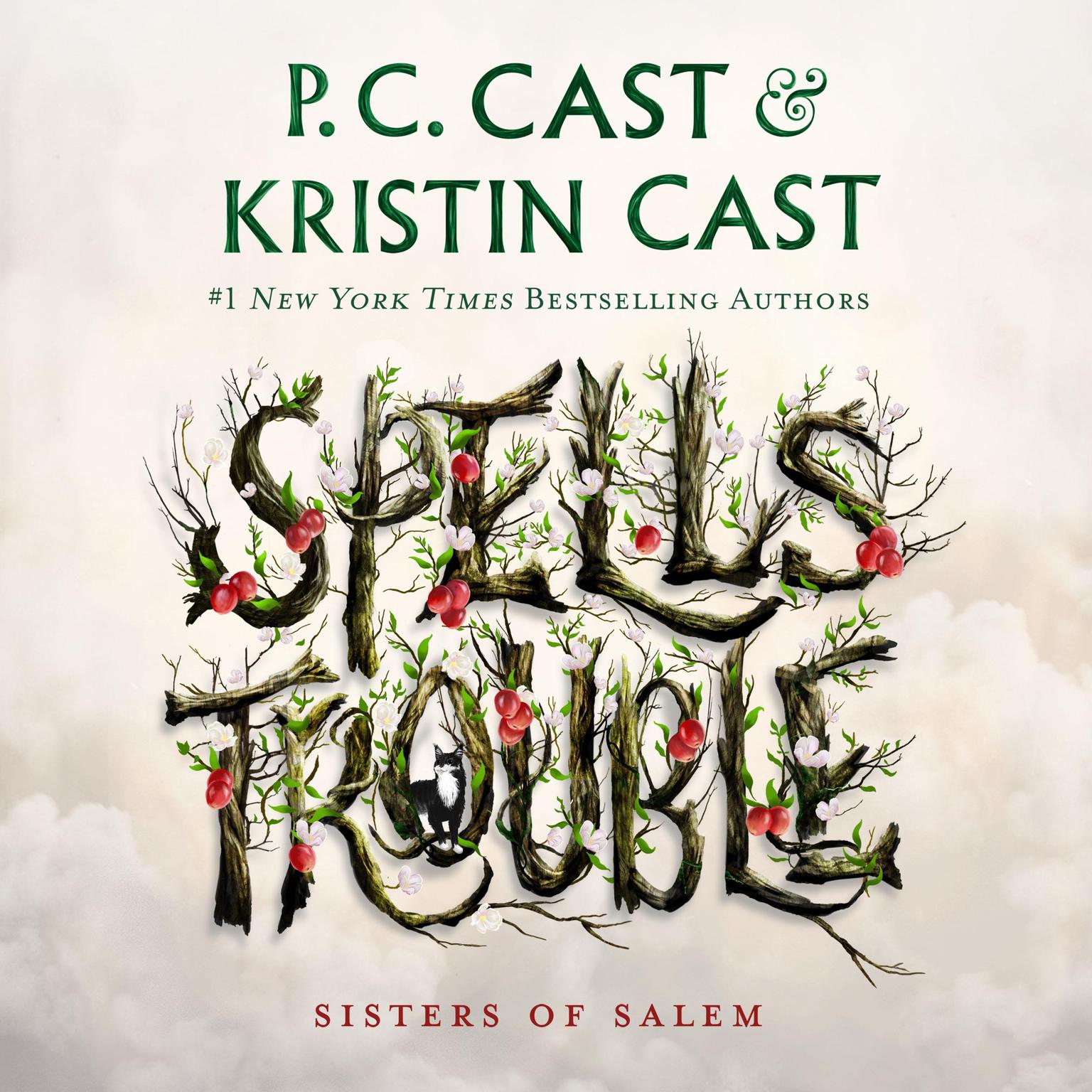 Spells Trouble: Sisters of Salem Audiobook, by P. C. Cast
