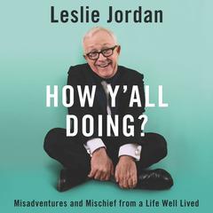 How Y'all Doing?: Misadventures and Mischief from a Life Well Lived Audiobook, by 