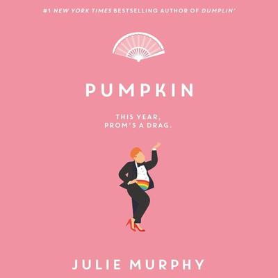Pumpkin Audiobook, by Julie Murphy