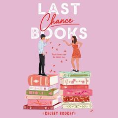 Last Chance Books Audiobook, by Kelsey Rodkey