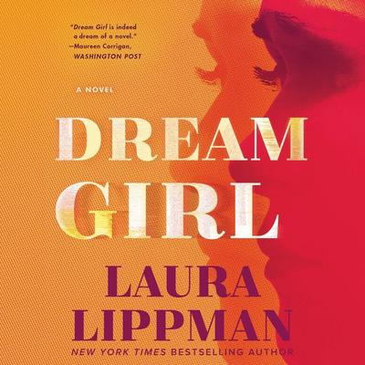 Dream Girl: A Novel Audiobook, by Laura Lippman