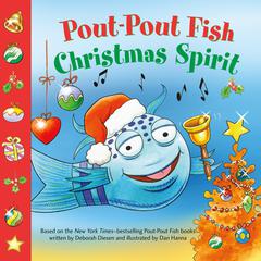 Pout-Pout Fish: Christmas Spirit Audiobook, by Deborah Diesen