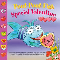 Pout-Pout Fish: Special Valentine Audiobook, by Deborah Diesen