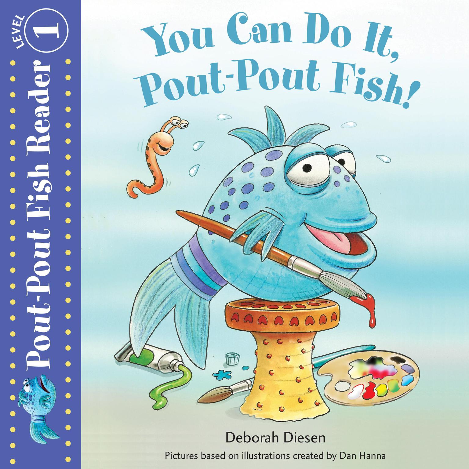 You Can Do It, Pout-Pout Fish! Audiobook, by Deborah Diesen